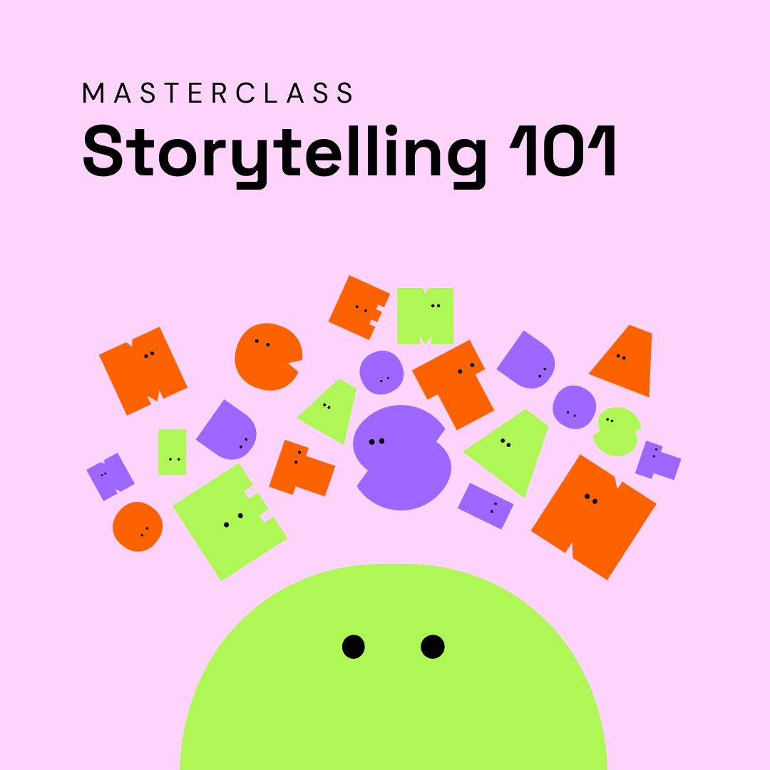 Masterclass: Storytelling 101